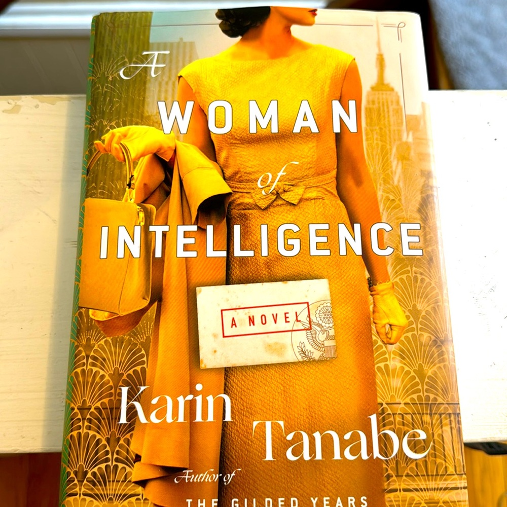 A Woman of Intelligence by Karin Tanabe